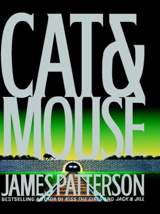 Title details for Cat & Mouse by James Patterson - Available